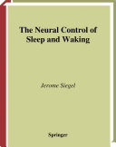 The Neural Control of Sleep and Waking