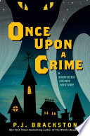 Once Upon a Crime  A Brothers Grimm Mystery  Brothers Grimm Mysteries  Book