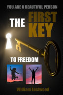 YOU ARE A BEAUTIFUL PERSON   THE FIRST KEY TO FREEDOM