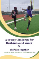 A 90 Day Challenge for Husbands and Wives to Exercise Together