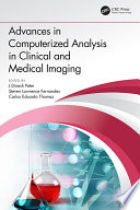 Advances in Computerized Analysis in Clinical and Medical Imaging