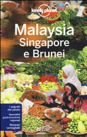 Guida Turistica Malaysia, Singapore e Brunei Immagine Copertina 