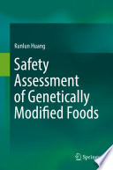 Safety Assessment of Genetically Modified Foods Book