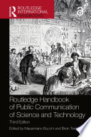 Routledge Handbook of Public Communication of Science and Technology Book