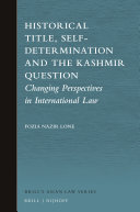 Restoration of the Historical Title and the Kashmir Question: An International Legal Appraisal