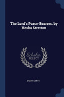 The Lord S Purse Bearers By Hesba Stretton