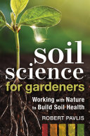 Soil Science for Gardeners [Pdf/ePub] eBook