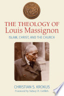 The Theology of Louis Massignon PDF Book By Christian Krokus