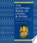 The Egyptian Book of Living   Dying