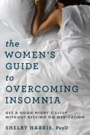 The Women s Guide to Overcoming Insomnia