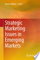 Strategic Marketing Issues in Emerging Markets Book