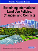 Examining International Land Use Policies, Changes, and Conflicts Pdf/ePub eBook