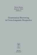Grammatical Borrowing in Cross Linguistic Perspective