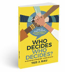 Who Decides Who Decides? How to Start a Group So Everyone Can Have a Voice