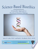 Science Based Bioethics Book