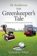 St Andrews - The Greenkeeper's Tale