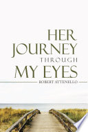 Her Journey Through My Eyes Book