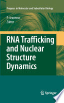RNA Trafficking and Nuclear Structure Dynamics Book