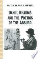 Daniil Kharms and the Poetics of the Absurd Book