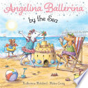 Angelina Ballerina by the Sea PDF Book By Katharine Holabird