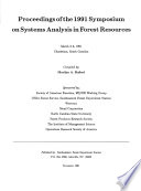 Proceedings of the 1991 Symposium on Systems Analysis in Forest Resources