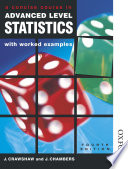 A Concise Course in Advanced Level Statistics with worked examples Export Edition