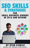 SEO Skills   Strategies for Small Business Owners in 2016 And Beyond