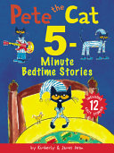 Pete the Cat  5 Minute Bedtime Stories