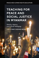 Teaching for Peace and Social Justice in Myanmar
