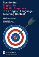 Positioning English for Specific Purposes in an English Language Teaching Context
