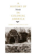 History of Metals in Colonial America