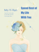 Spend Rest of my Life with You