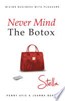 Never Mind the Botox: Stella