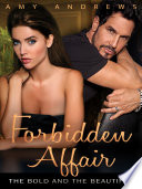 Forbidden Affair  The Bold and the Beautiful Book 1 Book PDF