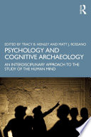 Psychology and Cognitive Archaeology