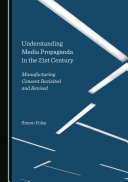 Understanding Media Propaganda in the 21st Century