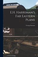 E.H. Harriman's Far Eastern Plans