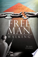 FREE MAN WALKING