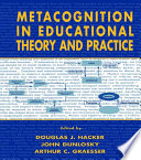 Metacognition in Educational Theory and Practice