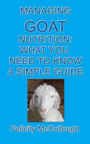 Managing Goat Nutrition What You Need to Know a Simple Guide