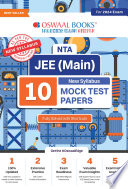 Oswaal NTA JEE  Main  10 Mock Test Papers Book   04 Fully Solved Jan    Apr  2023 Papers   Physics  Chemistry  Mathematics   1000  Practice Questions  For 2024 Exam