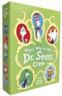 Who s Who of the Dr  Seuss Crew