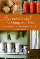 Homestead Cooking with Carol
