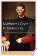 Machiavelli Goes to the Movies Book