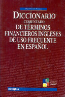 Diccionario comentado de términos financieros ingleses de uso frecuente en español