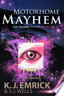 Motorhome Mayhem  A Paranormal Women s Fiction Cozy Mystery