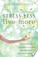 Stress Less  Live More