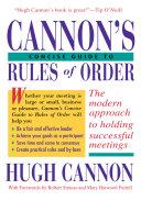 Cannon s Concise Guide to Rules of Order