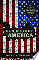 Restoring Democracy to America Book