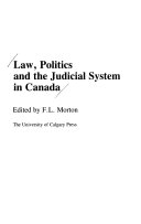 Law, Politics and the Judicial Process in Canada